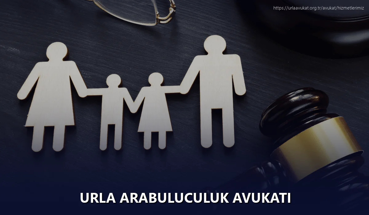 Urla Arabuluculuk Avukatı
