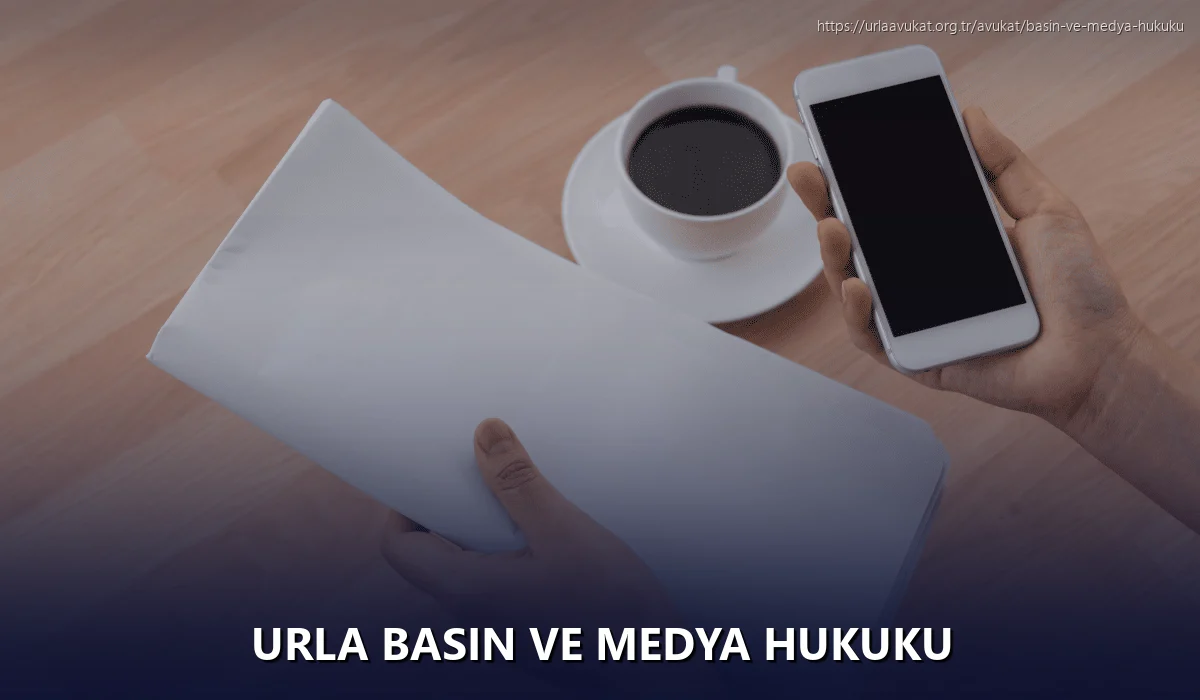 Urla Basın ve Medya Hukuku