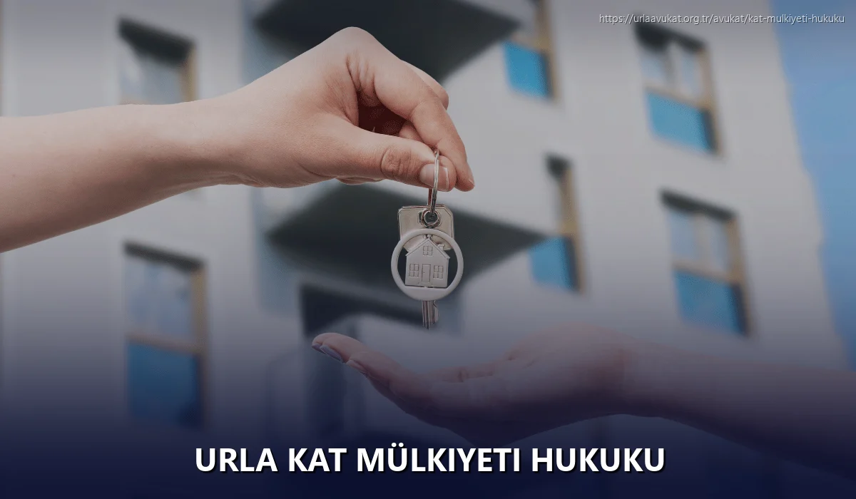Urla Kat Mülkiyeti Hukuku