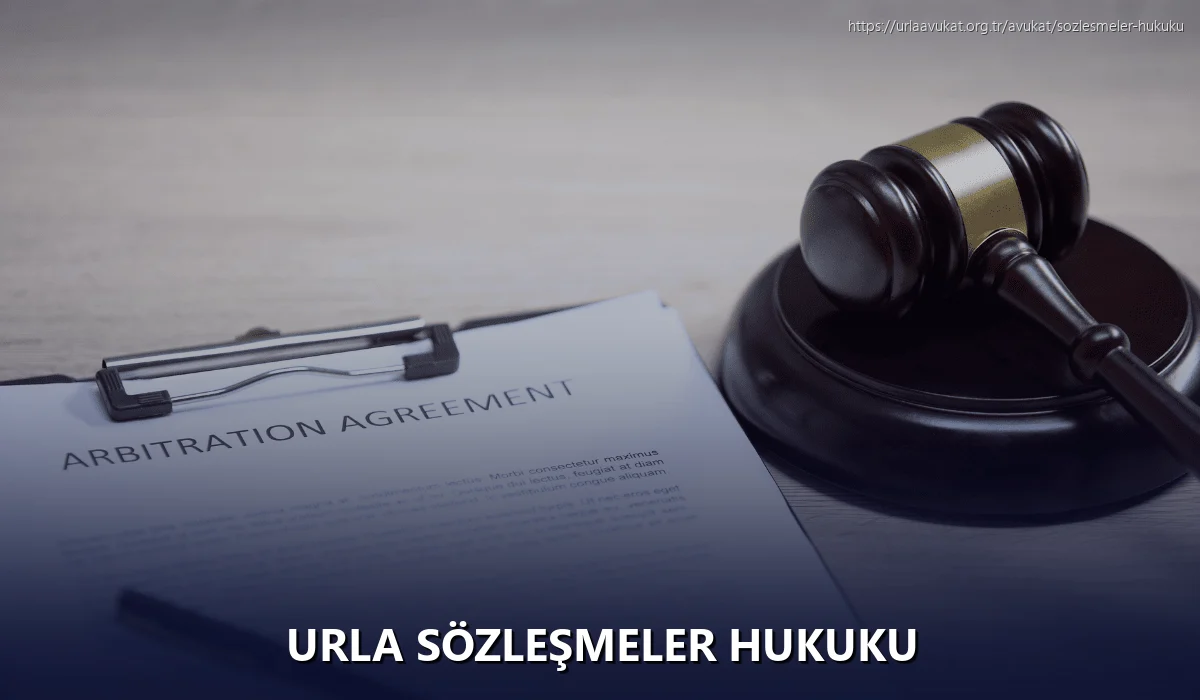 Urla Sözleşmeler Hukuku