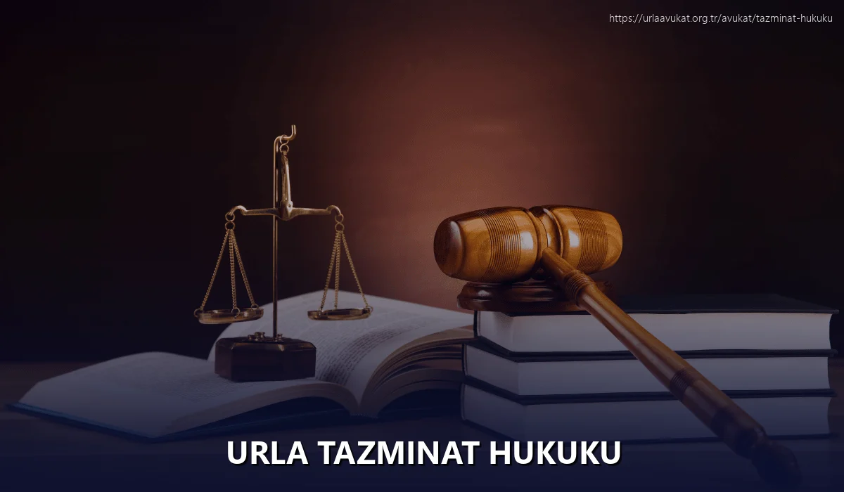 Urla Tazminat Hukuku
